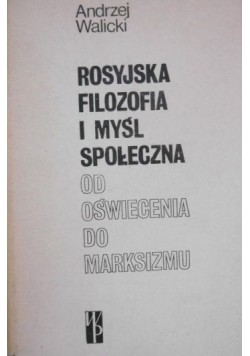 Rosyjska filozofia i myśl społeczna od oświecenia do marksizmu