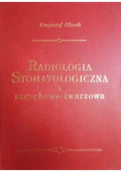 Radiologia stomatologiczna i szczękowo-twarzowa