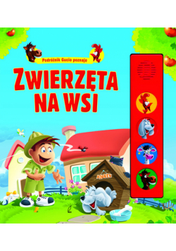 Podróżnik Gucio poznaje zwierzęta na wsi