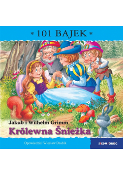 Królewna Śnieżka. 101 bajek