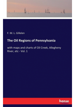 The Oil Regions of Pennsylvania