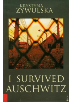 I Survived Auschwitz