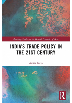 India's Trade Policy in the 21st Century