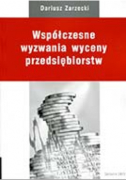 Współczesne wyzwania wyceny przedsiębiorstw