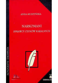 Narkomani Sprawcy czynów karalnych