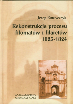 Rekonstrukcja procesu filomatów i filaretów