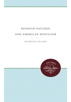 Kenneth Patchen and American Mysticism