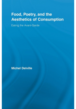Food, Poetry, and the Aesthetics of Consumption