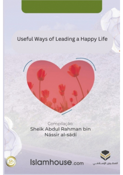 Useful Ways of Leading a Happy Life