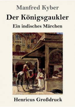 Der Königsgaukler (Großdruck)