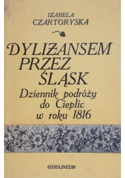 Dyliżansem przez Śląsk
