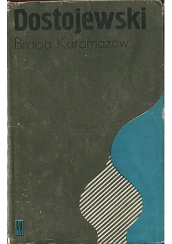 Bracia Karamazow Część I i II