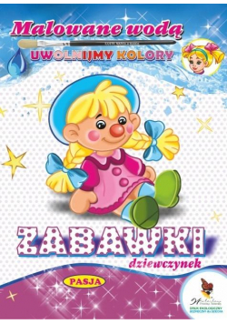Malowane wodą. Zabawki dziewczynek