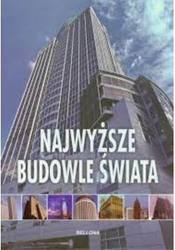 Najwyższe budowle świata