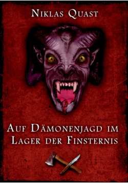Auf Dämonenjagd im Lager der Finsternis