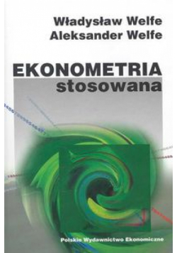 Welfe Aleksander - Ekonometria stosowana
