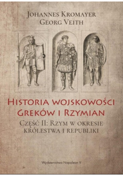 Historia wojskowości Greków i Rzymian Część II