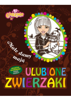 Małe damy mają ulubione zwierzaki