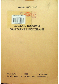 Miejskie budowle sanitarne i podziemne