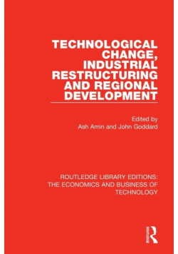Technological Change, Industrial Restructuring and Regional Development