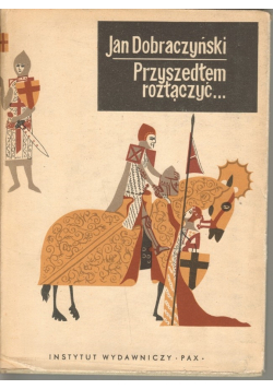 Przyszedłem rozłączyć...
