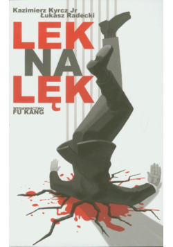 Radecki Łukasz - Lek na lęk