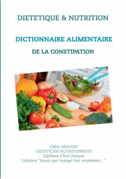 Dictionnaire alimentaire de la constipation