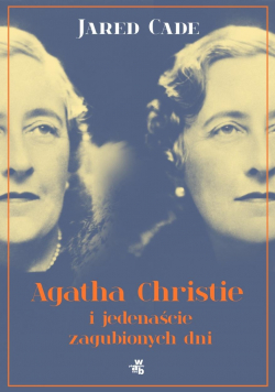 Agatha Christie i jedenaście zaginionych dni