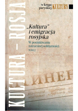 "Kultura" i emigracja rosyjska. T.2
