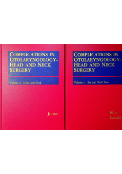 Complications in Otolaryngology Head and Neck Surgery Volume I i II