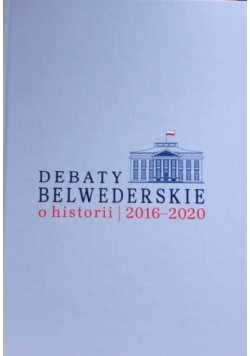 Debaty Belwederskie o historii 2016 - 2020