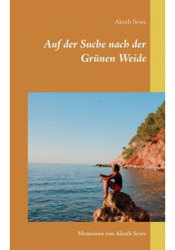 Auf der Suche nach der Grünen Weide