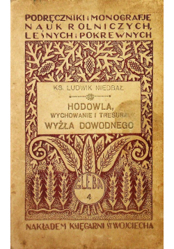 Hodowla wychowanie i tresura wyżła dowodnego 1927 r.