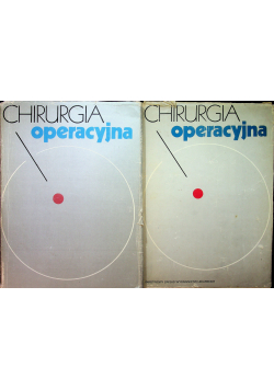 Chirurgia operacyjna Tom I i II