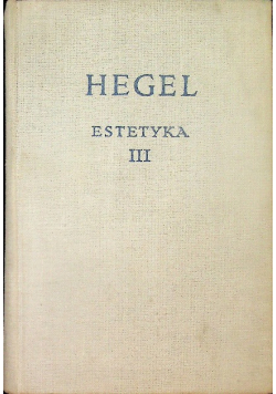 Wykłady o estetyce Tom III