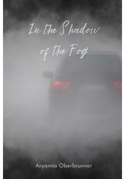 In the Shadow of the Fog