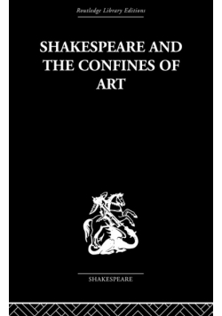 Shakespeare and the Confines of Art