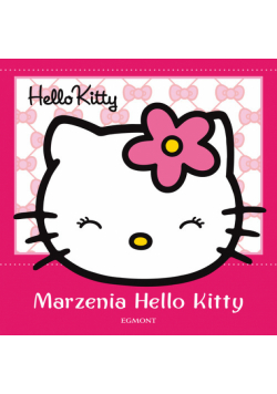Hello Kitty Marzenia Hello Kitty