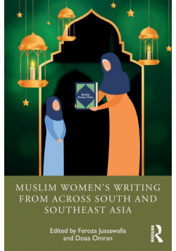 Muslim Women's Writing from across South and Southeast Asia