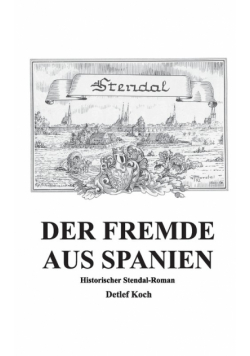 Der Fremde aus Spanien