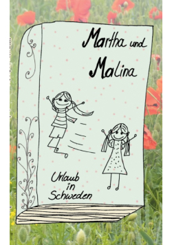 Martha und Malina