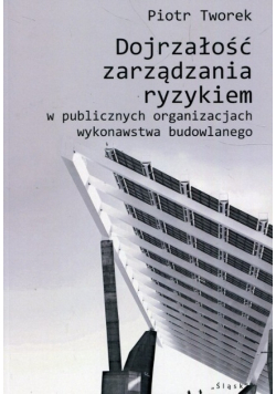 Dojrzałość zarządzana ryzykiem w publicznych organ