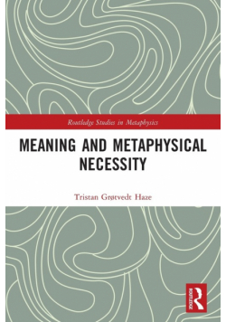 Meaning and Metaphysical Necessity