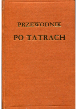 Przewodnik po Tatrach Reprint z 1907 r Wersja kieszonkowa