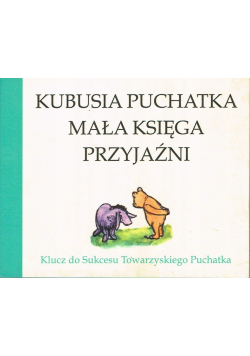 Kubusia Puchatka mała księga przyjaźni