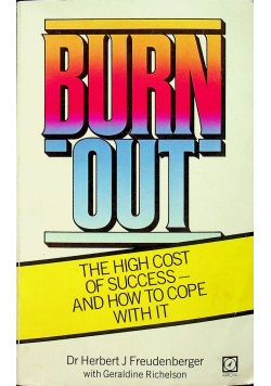 Burn out the high cost of high achievement