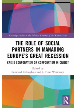 The Role of Social Partners in Managing Europe's Great Recession