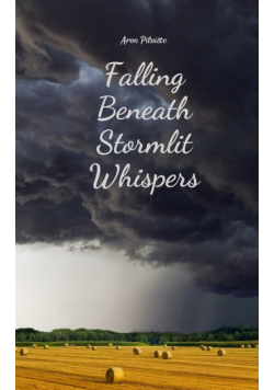 Falling Beneath Stormlit Whispers