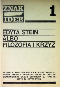 Edyta Stein albo filozofia i krzyż