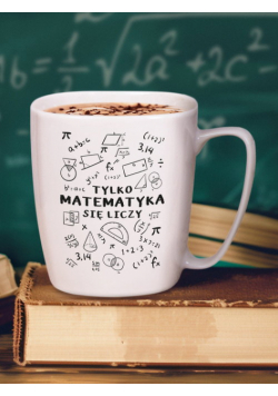 Kubek/ Tylko Matematyka Się Liczy